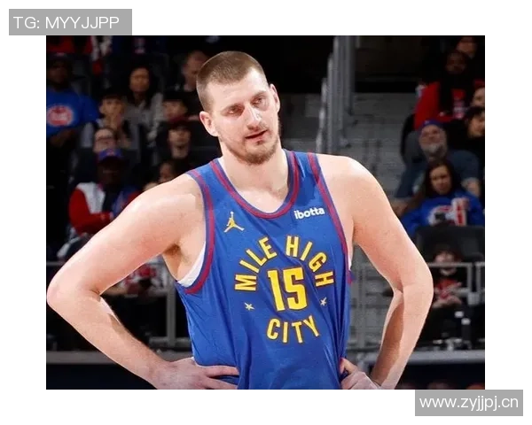 约基奇月底复出在望球迷期待他重返赛场争夺荣誉